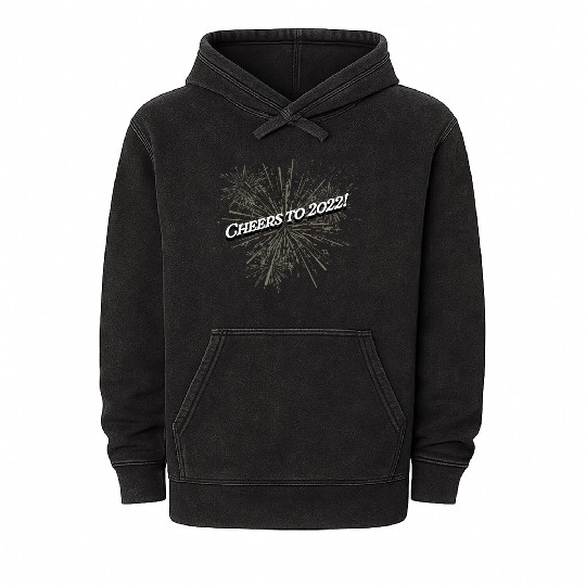Cheers to 2022 Happy New Year Drinking NYE Drinker Mineral Wash Hoodies