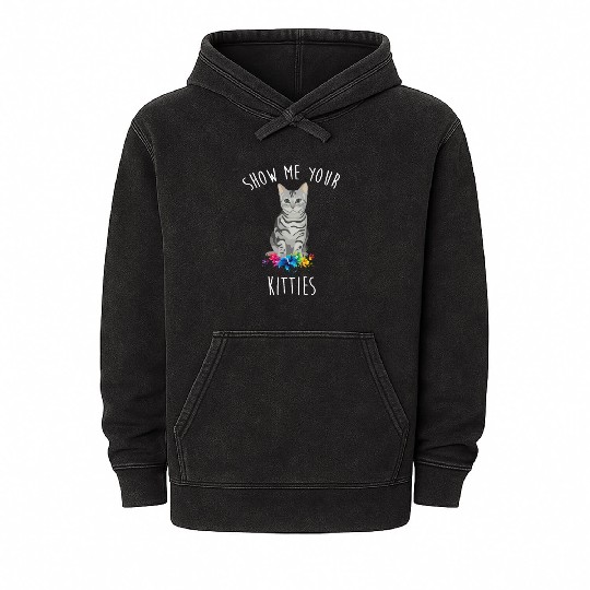 Show Me Your Kitties Flower Cat Lovers Mothers Day Mineral Wash Hoodies
