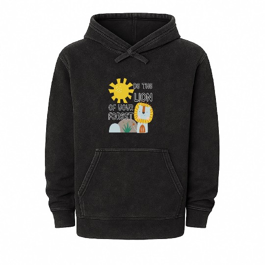 Be the lion in your forest cute lion with sun Mineral Wash Hoodies