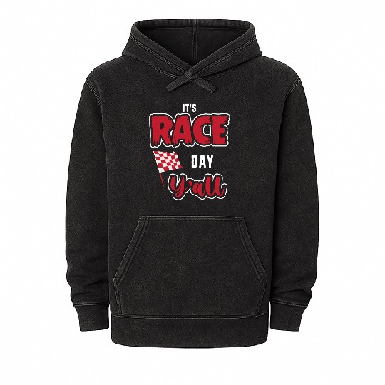 Its Race Day Yall Funny Dirt Track Racing Mineral Wash Hoodies