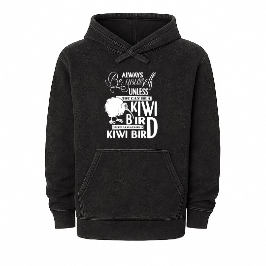 You Can Be A Kiwi Bird Mineral Wash Hoodies