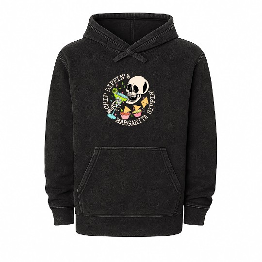 Chip Dippin' And Margarita Sippin' Mineral Wash Hoodies