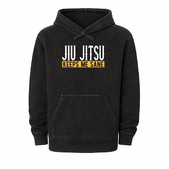Jiu Jitsu Keeps Me Sane I Grappling I Jiu Jitsu Mineral Wash Hoodies