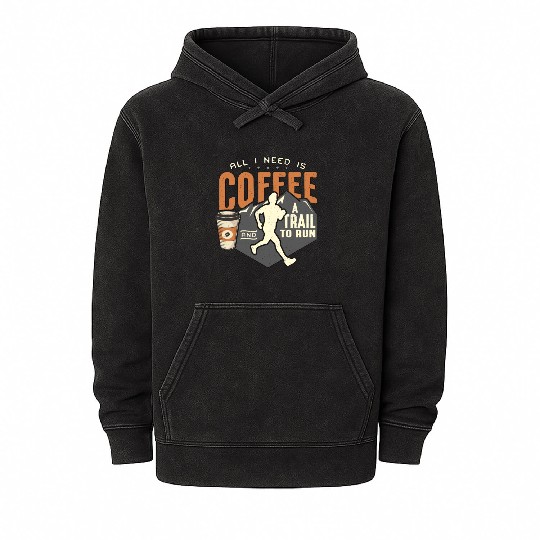 Trail Running All I Need Is Coffee And Trail Race Mineral Wash Hoodies