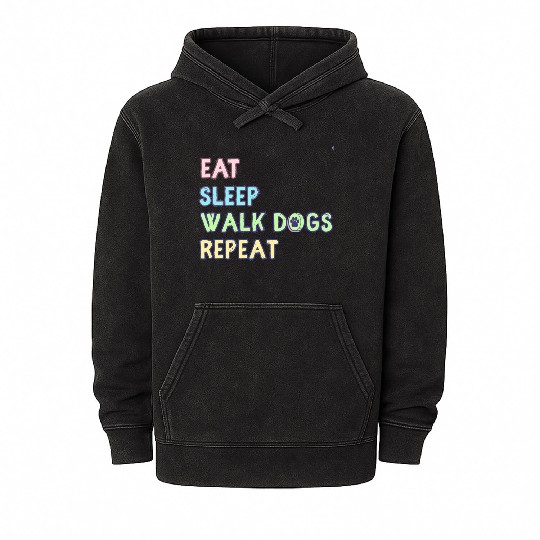 Eat Sleep Walk Dog Repeat Walking Mineral Wash Hoodies