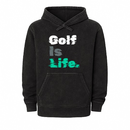 I Like Golfing, Golfer, Mineral Wash Hoodies Time, Golf Is Life