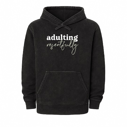 Adulting Resentfully White And Green Mineral Wash Hoodies