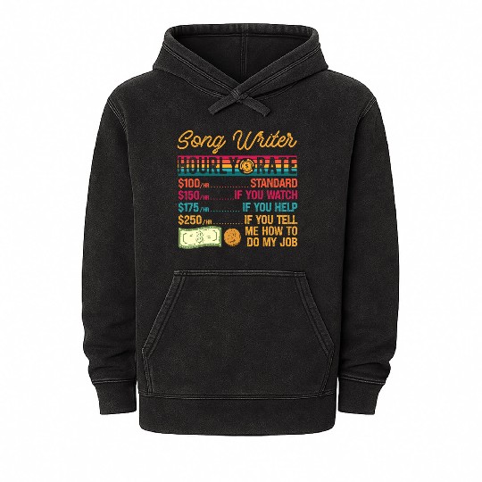 Funny Vintage Song Writer Hourly Rate Job Title Mineral Wash Hoodies