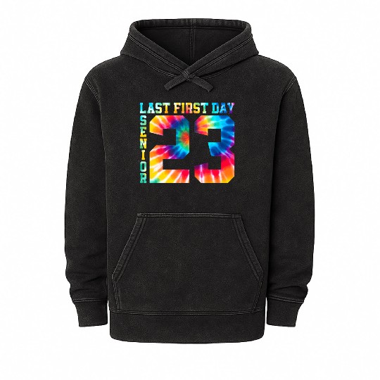 My Last First Day Senior Class Of 2023 Back to Sch Mineral Wash Hoodies
