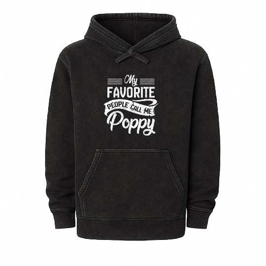 My Favorite People Call Me Poppy Grandpa Fathers D Mineral Wash Hoodies