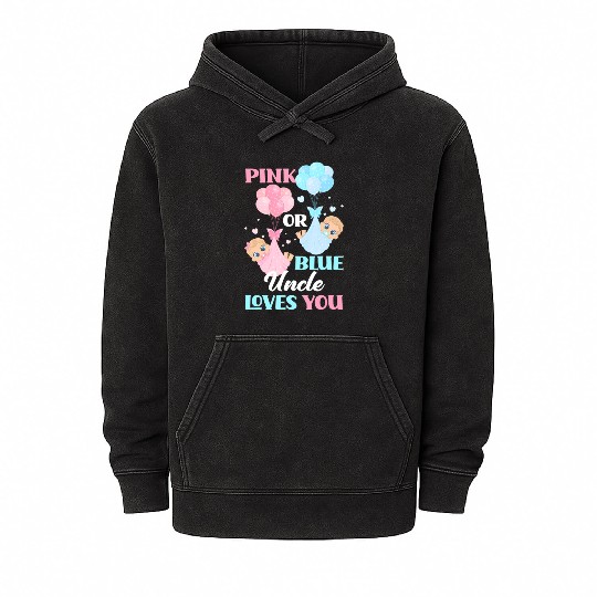 Pink Or Blue Uncle Loves You Uncle Gender Reveal P Mineral Wash Hoodies
