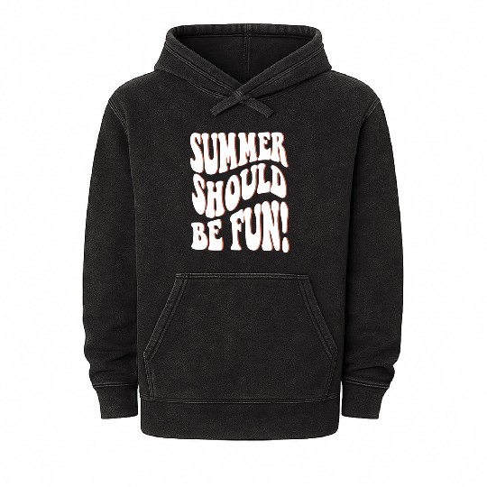 Summer Should Be Fun Summer Aesthetic Words On Bac Mineral Wash Hoodies