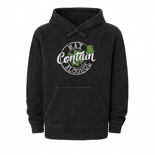 May Contain Alcohol Saint Paddy'S St Patrick'S Day Mineral Wash Hoodies