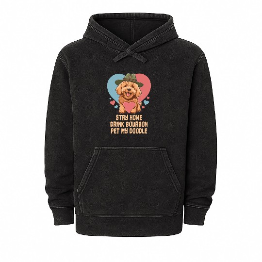 Stay Home Drink Bourbon Pet My Doodle Mineral Wash Hoodies