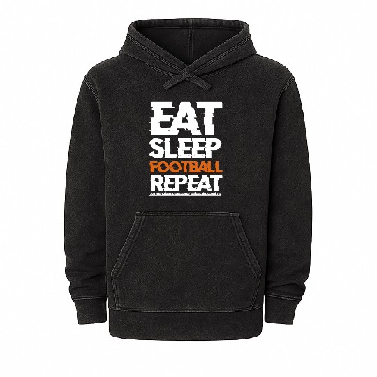 Eat Sleep Football Repeat Player Funny Coach Fan Mineral Wash Hoodies