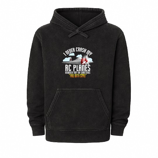 I Never Crash My Rc Planes Remote Control Rc Mineral Wash Hoodies
