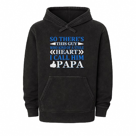 So There's That Guy I Call Him Papa Mineral Wash Hoodies