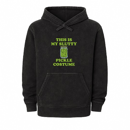 This Is My Slutty Pickle Costume Mineral Wash Hoodies