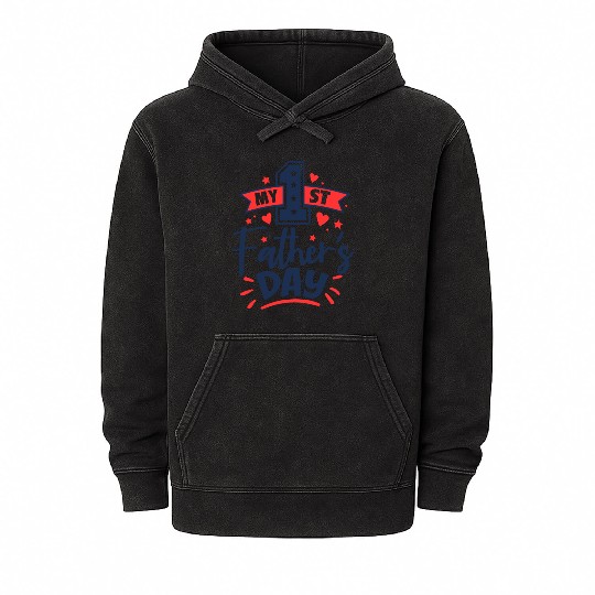 My 1st Fathers Day Mineral Wash Hoodies