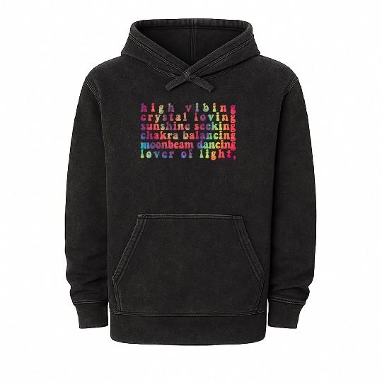High Vibing Crystal Loving Sunshine Seeking Chakra Mineral Wash Hoodies