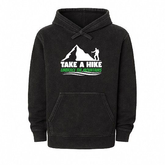 Take a hike embrace the mountains Mountains hiking Mineral Wash Hoodies