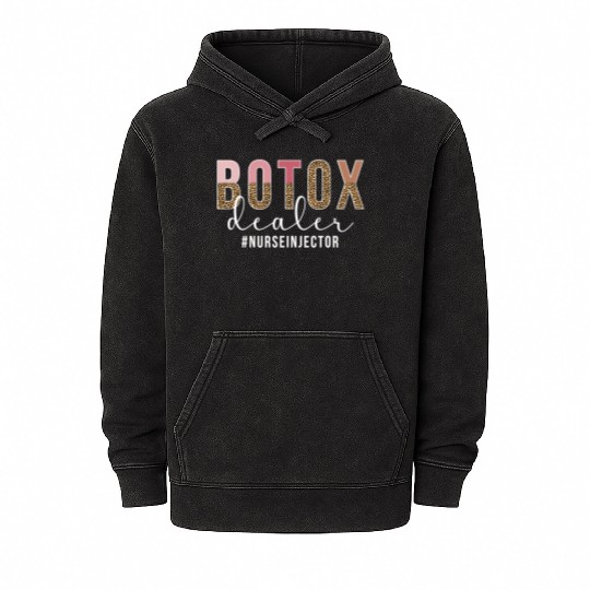Botox Dealer Nurse Injector Aesthetic Nursing Mineral Wash Hoodies