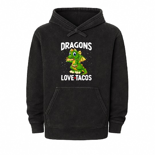 Dragons With Wings Love Tacos Dragon For Mineral Wash Hoodies