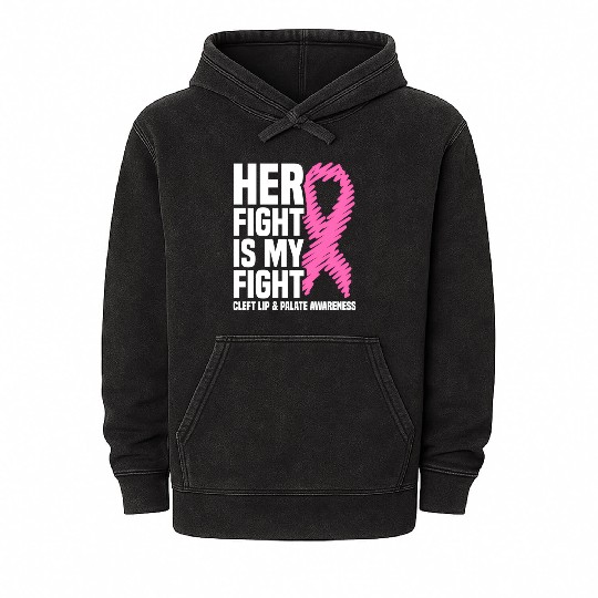 Her Fight Is My Fight Cleft Lip And Palate Mineral Wash Hoodies