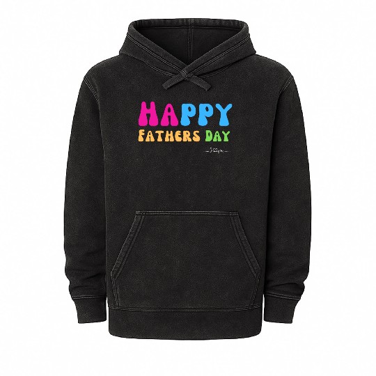 Happy Fathers Day i love you dad Heart Daddy funny Mineral Wash Hoodies