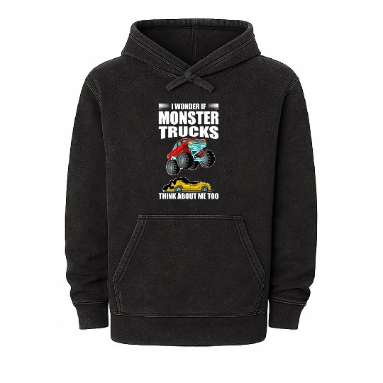 I Wonder If Monster Trucks Think About Me Too Mineral Wash Hoodies