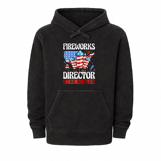 Fireworks Director If I run we all run Mineral Wash Hoodies
