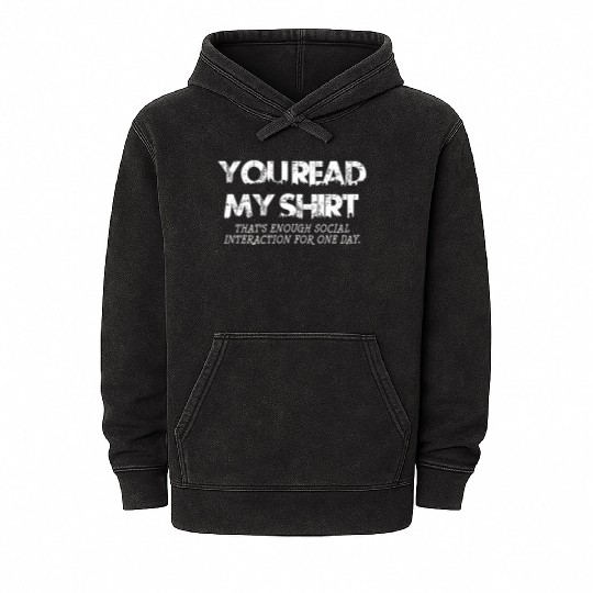 Social Interaction Graphic Novelty Sarcastic DARK Mineral Wash Hoodies