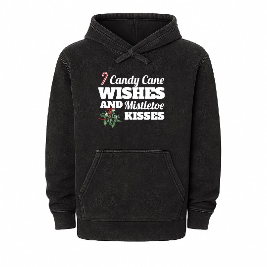 Candy Cane Wishes And Mistletoe Kisses Christmas Mineral Wash Hoodies