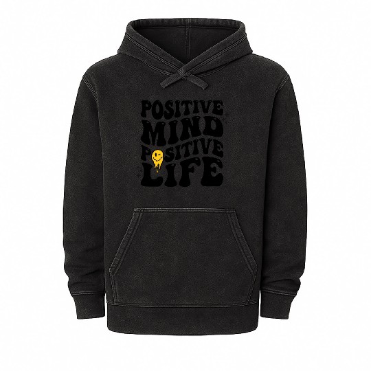 Positive Mind Positive Life Mineral Wash Hoodies
