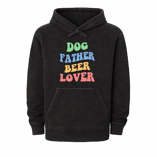 Dog Father Beer Lover Iv Mineral Wash Hoodies