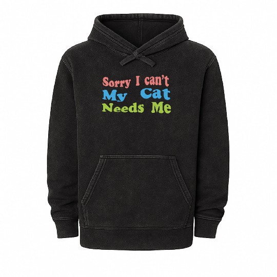 Sorry I Cant My Cat Needs Me funny cat music Mineral Wash Hoodies