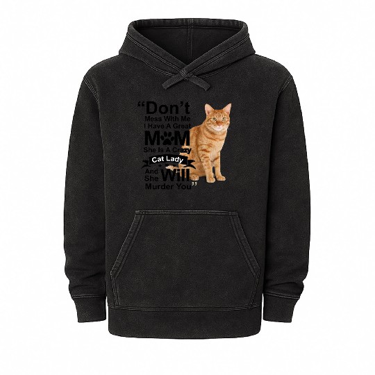 dont mess with me i have a great mom boy Mineral Wash Hoodies