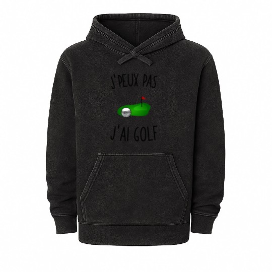 I can't I have golf Mineral Wash Hoodies