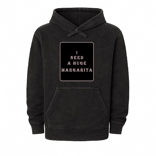 i need a huge margarita vintage nature nature Mineral Wash Hoodies