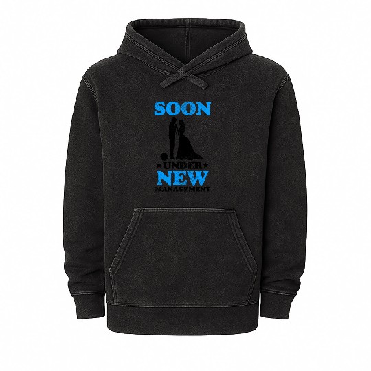 Soon Under New Management Wedding Manager Couple Mineral Wash Hoodies