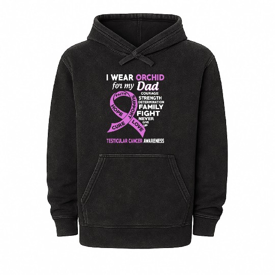 I Wear Orchid For My Dad Testicular Cancer Mineral Wash Hoodies