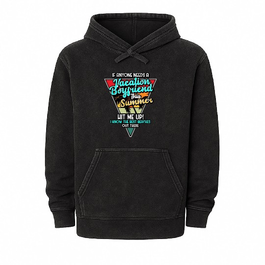 If Anyone Needs A Vacation Boyfriend This Summer Mineral Wash Hoodies