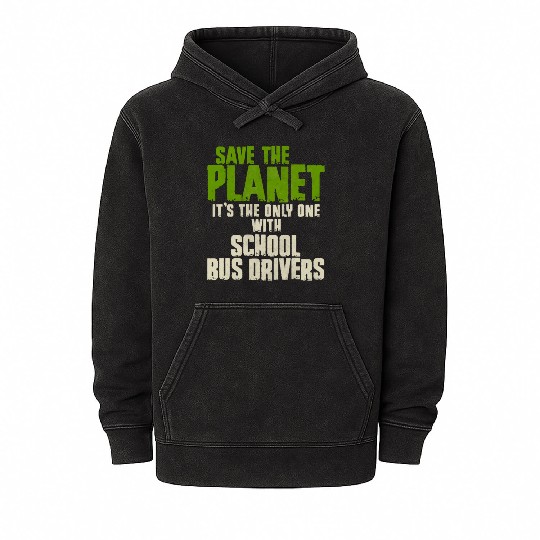 Save The Planet School Bus Driver Mineral Wash Hoodies