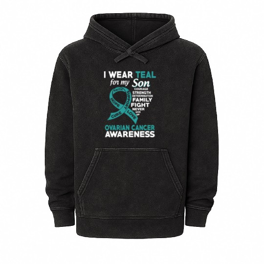I Wear Teal For My Son Ovarian Cancer Awareness Mineral Wash Hoodies