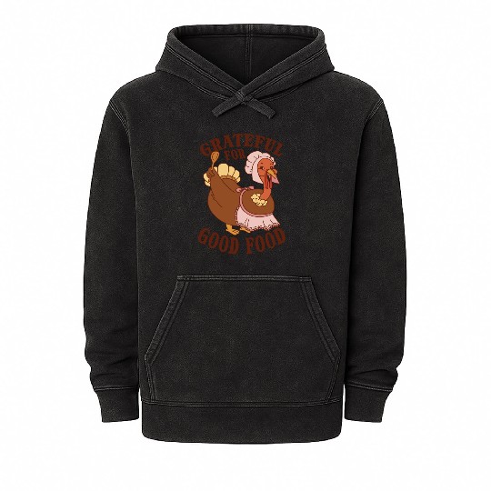 Thanksgiving Turkey Funny Food Lover Design Mineral Wash Hoodies