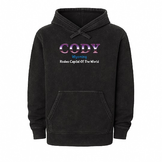 Cody Wyoming Rodeo Capital Of The World Mineral Wash Hoodies