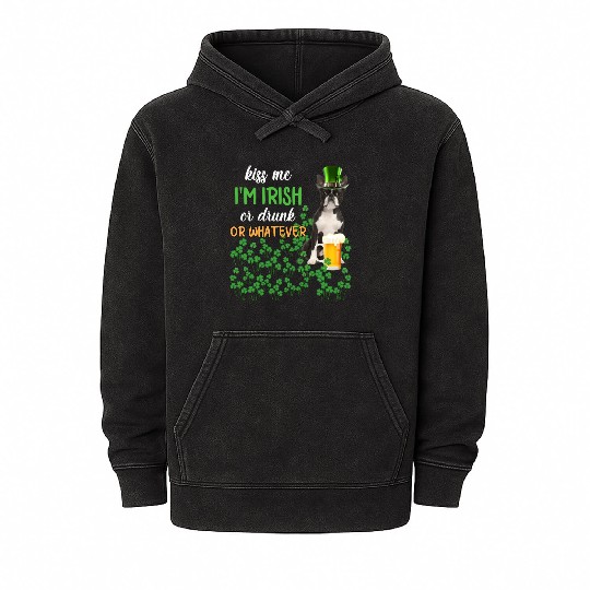 Boston Terrier Kiss Me I'm Irish Or Drunk Or Whate Mineral Wash Hoodies