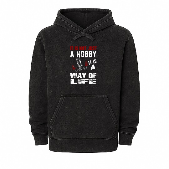 Its not just a hobby its a way of life drag racing Mineral Wash Hoodies
