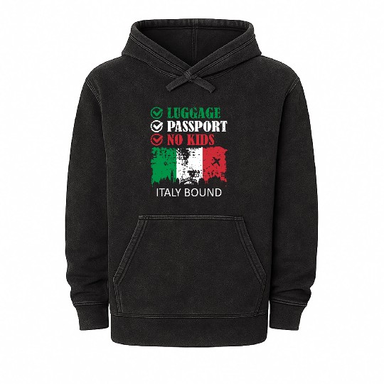 Luggage Passport No Kids Italy Bound Vacation Mineral Wash Hoodies