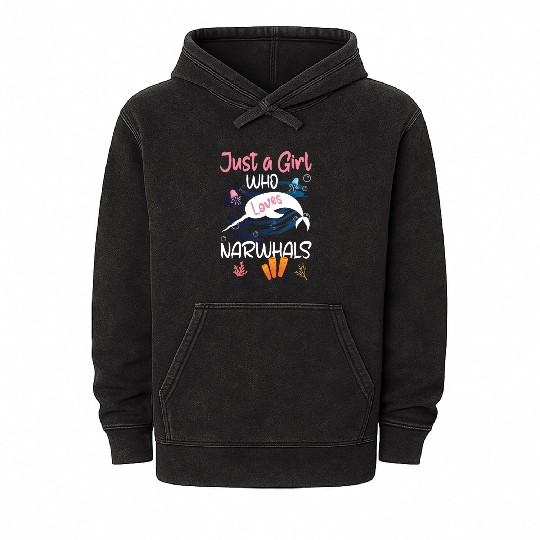 Narwhal Just a Girl Who Loves Narwhals Mineral Wash Hoodies
